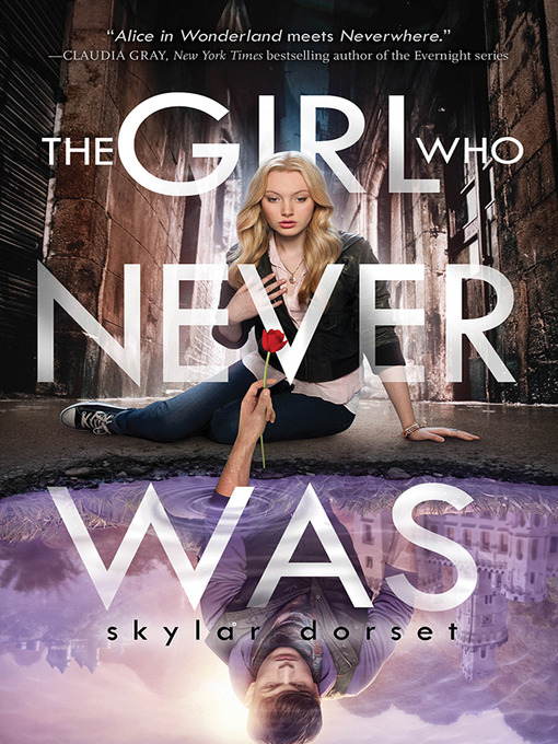 Skylar Dorset创作的The Girl Who Never Was作品的详细信息 - 可供借阅